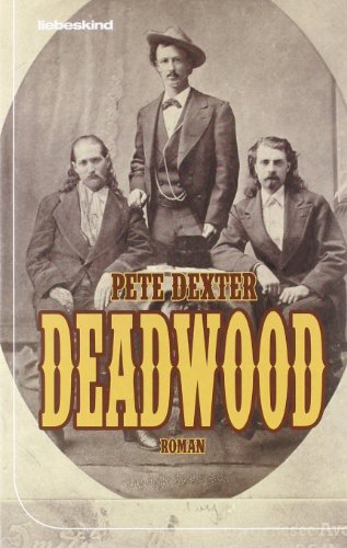 Deadwood: Roman von Liebeskind